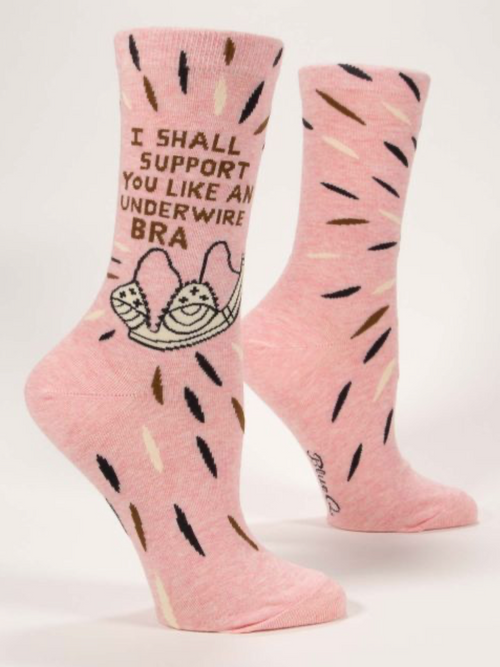 I Shall Support You Like An Underwire Bra Crew Socks